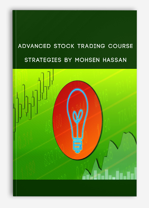 Advanced Stock Trading Course + Strategies By Mohsen Hassan
