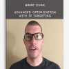 Brent Dunn – Advanced Optimization With IP Targeting