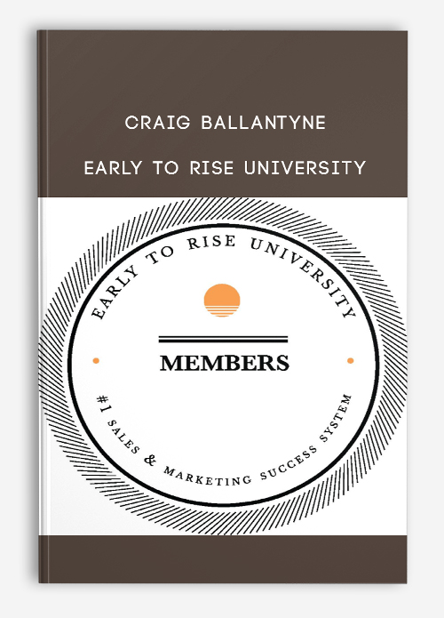 Craig Ballantyne – Early To Rise University
