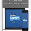 Dave-Kaminski-–-The-Video-Graphics-Course