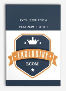 Exclusive eCom – PLATINUM + OTO 1