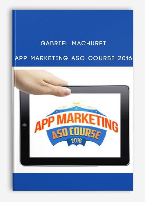 Gabriel Machuret – App Marketing ASO Course 2016