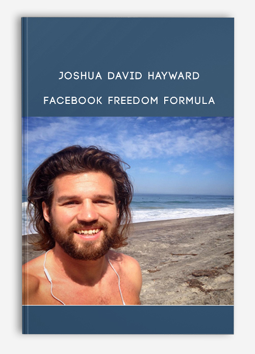 Joshua David Hayward – Facebook Freedom Formula