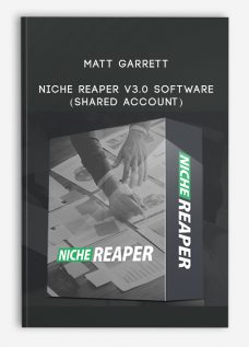 Matt Garrett – Niche Reaper v3.0 Software (Shared Account)