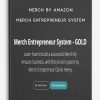 Merch by Amazon – Merch Entrepreneur System