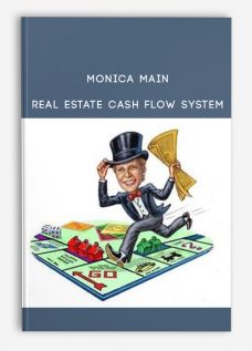 Monica Main – Real Estate Cash Flow System