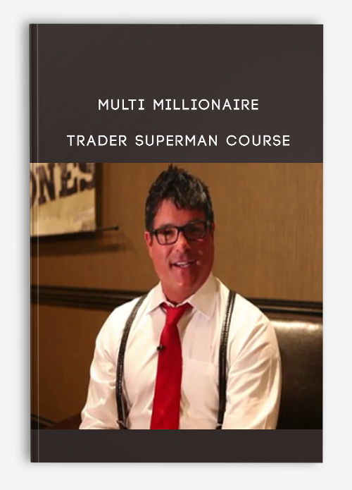 Multi Millionaire Trader Superman Course