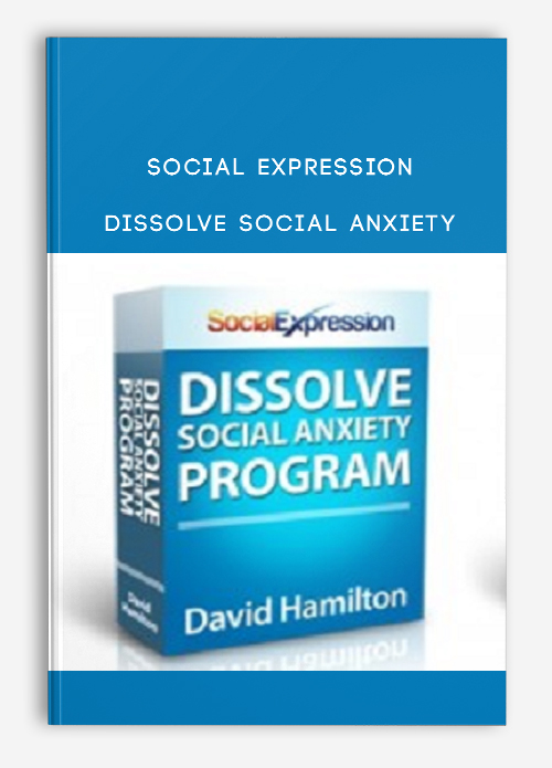 Social Expression – Dissolve Social Anxiety