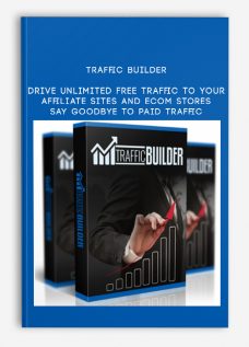 Traffic Builder – Drive Unlimited Free Traffic To Your Affiliate Sites and Ecom Stores – Say Goodbye To Paid Traffic