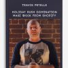 Travis Petelle – Holiday Rush Domination Make $100k From Shopify