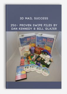 3D Mail Success – 250+ PROVEN SWIPE FILES By Dan Kennedy & Bill Glazer