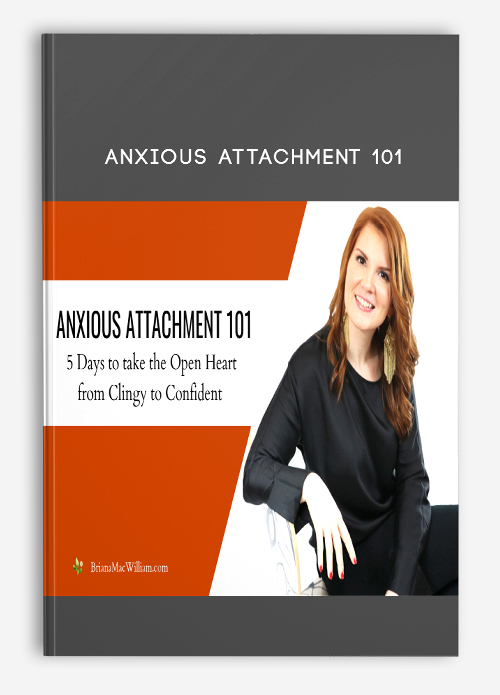 Anxious Attachment 101