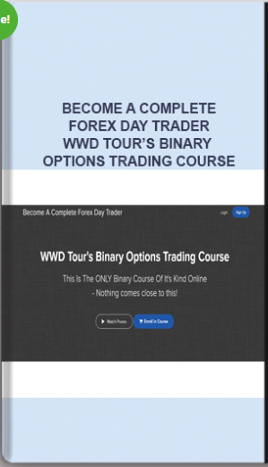Become A Complete Forex Day Trader – WWD Tour’s Binary Options Trading Course