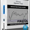 Forexia – Signature Trade