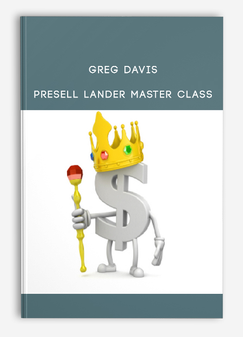 Greg Davis – Presell Lander Master Class