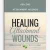 Healing Attachment Wounds