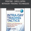 Pristine – Greg Capra – Intraday Trading Techniques