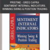 Pristine – Greg Capra – Sentiment Internal Indicators. Winning Swing & Position Trading