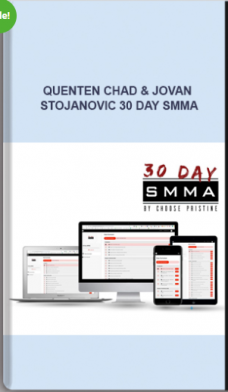Quenten Chad & Jovan Stojanovic – 30 Day SMMA