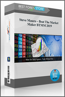 Steve Mauro – Beat The Market Maker BTMM 2019