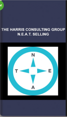 THE HARRIS CONSULTING GROUP – N.E.A.T. SELLING