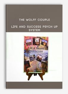 The Wolff Couple – Life and Success Psych Up System