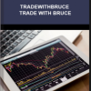 Tradewithbruce – Trade with Bruce