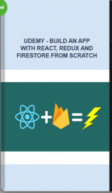 Udemy – Build An App With React, Redux And Firestore From Scratch