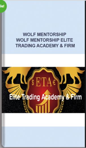 Wolf Mentorship – Wolf Mentorship Elite Trading Academy & Firm