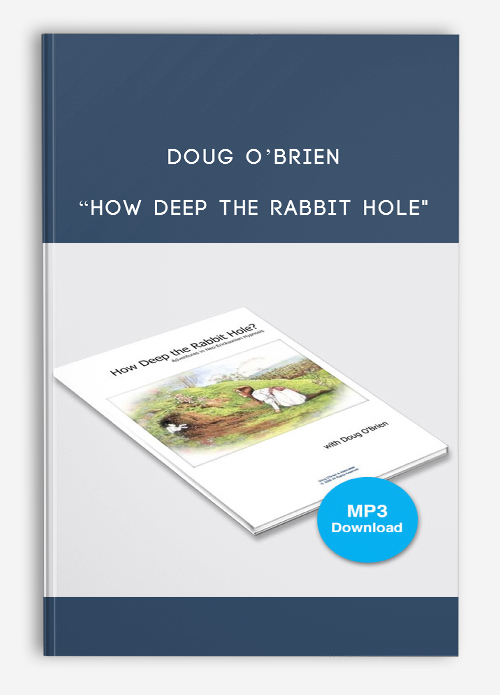 Doug O’Brien – “How Deep the Rabbit Hole”