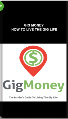 Gig Money – How To Live The Gig Life