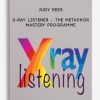 Judy Rees – X-Ray Listener – The Metaphor Mastery Programme