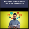 Udemy – Become A Learning Machine How To Read 300 Books This Year