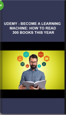 Udemy – Become A Learning Machine: How To Read 300 Books This Year