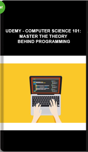 Udemy – Computer Science 101: Master The Theory Behind Programming