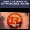 Udemy – DEVELOPMENT The Rust Programming Language