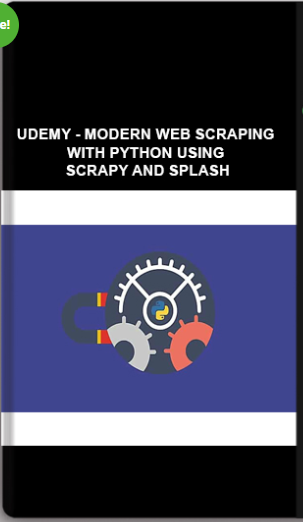 Udemy – Modern Web Scraping with Python using Scrapy and Splash