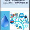Udemy – REST API Design, Development & Management