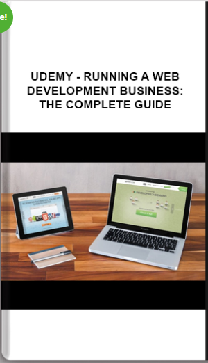 Udemy – Running A Web Development Business: The Complete Guide