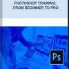 Udemy – Ultimate Photoshop Training From Beginner to Pro