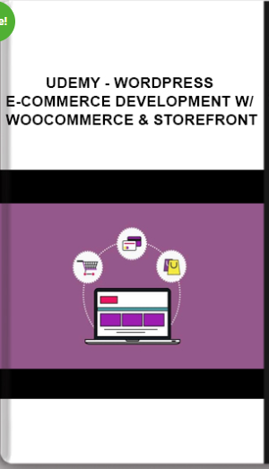 Udemy – WordPress E-Commerce Development W/ WooCommerce & Storefront