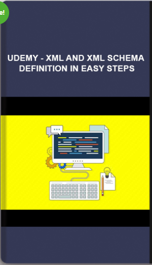 Udemy – XML and XML Schema Definition in Easy Steps