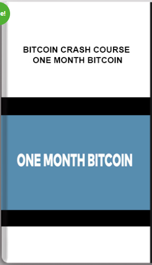 Bitcoin Crash Course – One Month Bitcoin