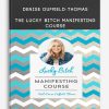 Denise Duffield-Thomas – The Lucky Bitch Manifesting Course