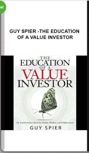 Guy Spier -The Education of a Value Investor