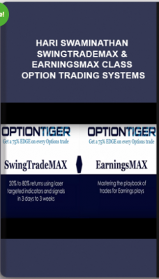 Hari Swaminathan – SwingTradeMAX & EarningsMAX Class – Option Trading Systems