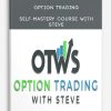 Option Trading – Self-Mastery Course With Steve