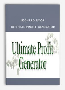 Richard Roop – Ultimate Profit Generator