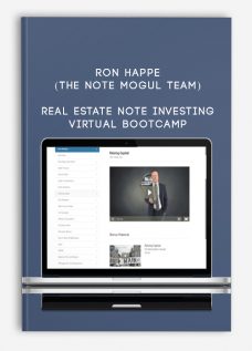 Ron Happe (The Note Mogul Team) – Real Estate Note Investing Virtual Bootcamp