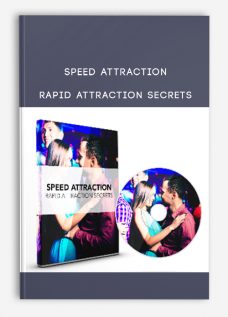 Speed Attraction – Rapid Attraction Secrets